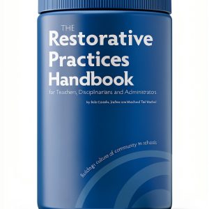 Restorative Practices for Schools: A Guide to Building a Culture of-0